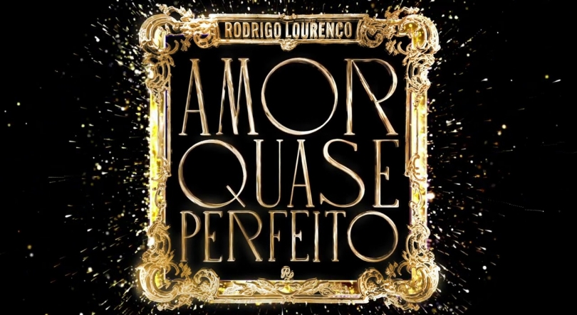 Imagem de Rodrigo Lourenço, “Amor Quase Perfeito”